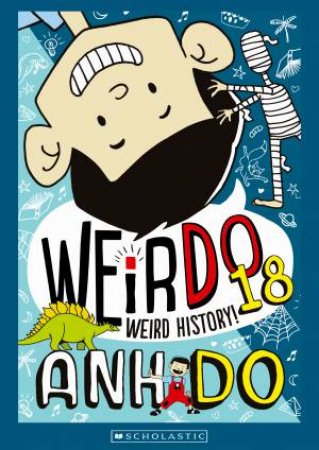 Weird History! by Anh Do & Jules Faber
