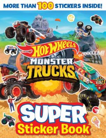 Hot Wheels Monster Trucks: Super Sticker Book by Various