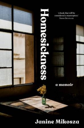 Homesickness by Janine Mikosza