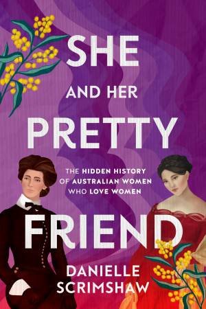 She and Her Pretty Friend by Danielle Scrimshaw