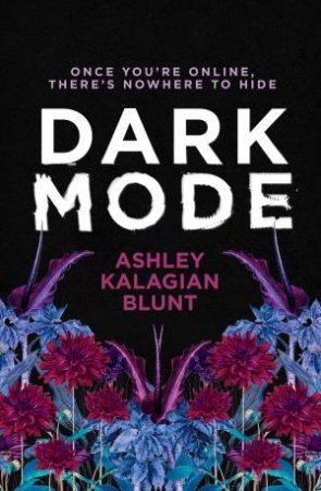 Dark Mode by Ashley Kalagian Blunt