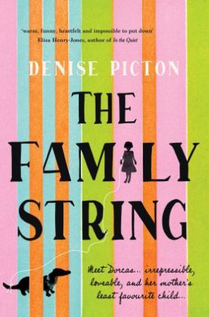 The Family String by Denise Picton