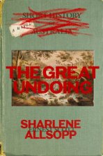 The Great Undoing