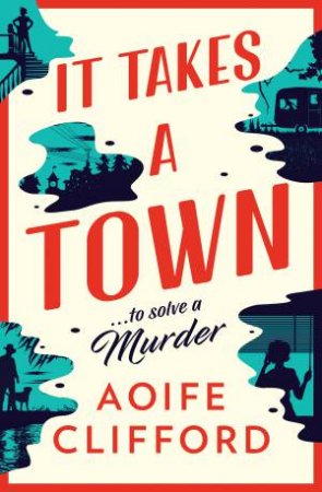 It Takes a Town by Aoife Clifford