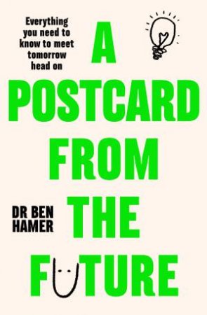 A Postcard from the Future by Ben Hamer