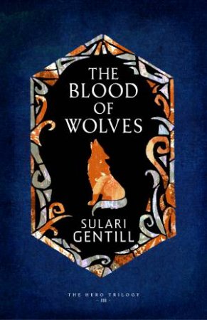 The Blood of Wolves by Sulari Gentill