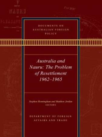 Documents on Australian Foreign Policy by Stephen Henningham & Matthew Jordan & Penny Wong