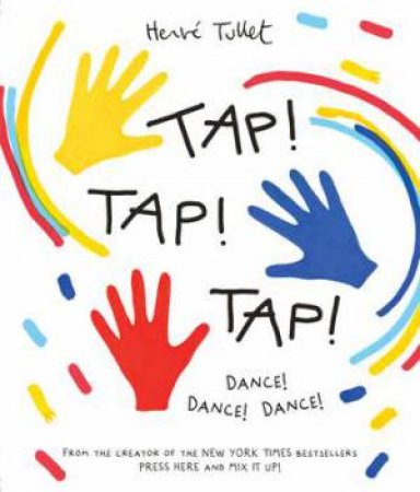 Tap! Tap! Tap! by Hervé Tullet