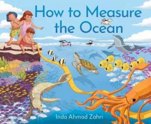 How to Measure the Ocean by Inda Ahmad Zahri
