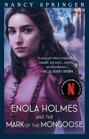 Enola Holmes And The Mark Of The Mongoose by Nancy Springer