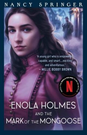 Enola Holmes And The Mark Of The Mongoose