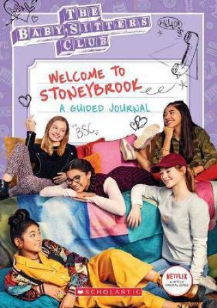 The Babysitters Club TV Journal - Welcome To Stoneybrook by Jenna Ballard