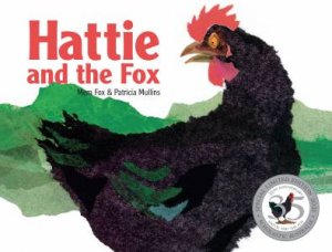 Hattie And The Fox 35th Anniversary Edition by Mem Fox & Patricia Mullins