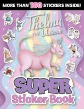 Thelma the Unicorn Super Sticker Book