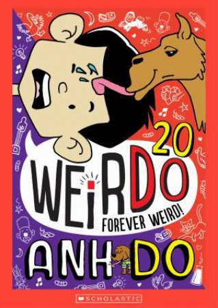 Forever Weird! by Anh Do & Jules Faber