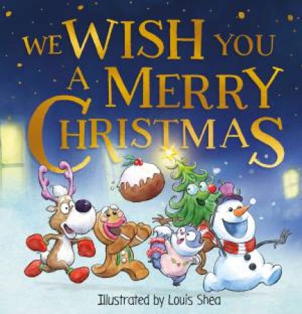 We Wish You A Merry Christmas by Louis Shea