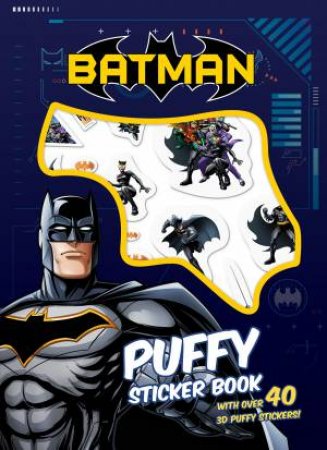 Batman: Puffy Sticker Book by Various