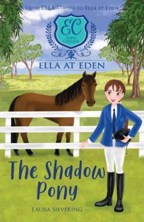 The Shadow Pony by Laura Sieveking & Danielle McDonald