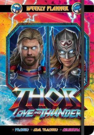 Thor Love And Thunder: Weekly Planner by Various