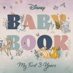 Disney Baby Book My First 3 Years