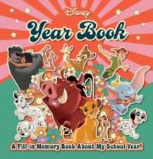 Disney Year Book A FillIn Memory Book About My School Year