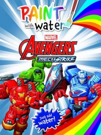 Avengers Mech Strike: Paint With Water by Various