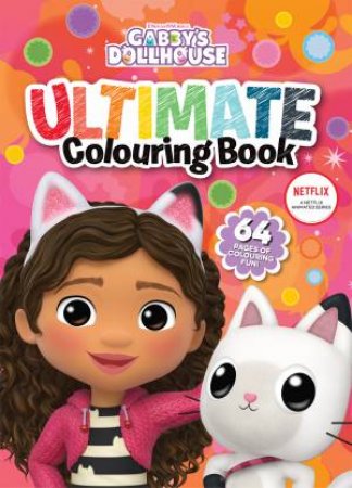 Gabby's Dollhouse: Ultimate Colouring Book