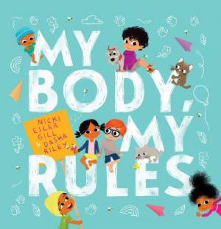 My Body, My Rules by Esler Gill & Dasha Riley