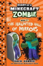 The Haunted Hall of Mirrors Diary of a Minecraft Zombie Book 37