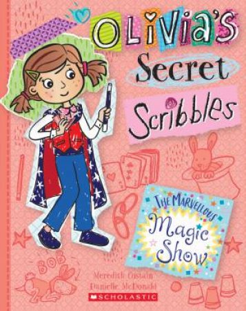 The Marvellous Magic Show by Meredith Costain & Danielle McDonald