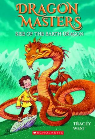 Rise Of The Earth Dragon by Tracey West & Graham Howells