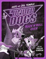 The Underdogs Rock N Roll Over