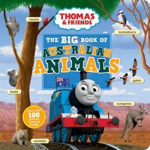 Thomas And Friends: The Big Book Of Australian Animals by Various