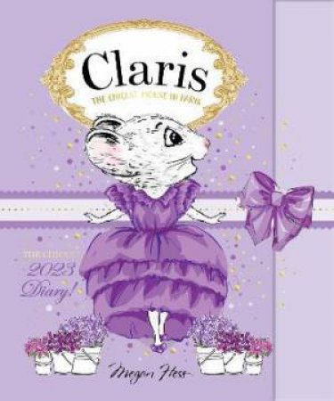Claris: The Chicest 2023 Diary by Megan Hess