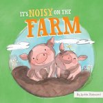 Its Noisy On The Farm
