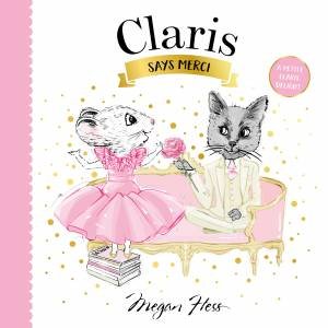 Claris Says Merci by Megan Hess