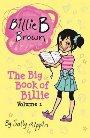 The Big Book Of Billie 01 (Updated Edition) by Sally Rippin