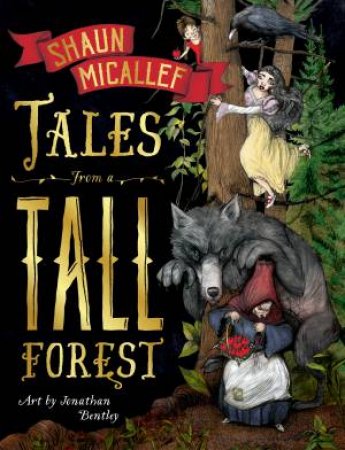 Tales From A Tall Forest by Shaun Micallef & Jonathan Bentley
