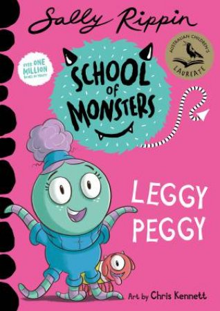 School Of Monsters: Leggy Peggy by Sally Rippin & Chris Kennett