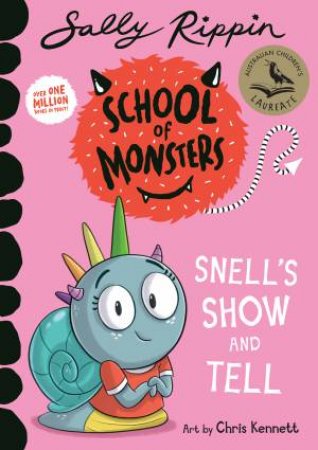 Snell's Show and Tell by Sally Rippin & Chris Kennett