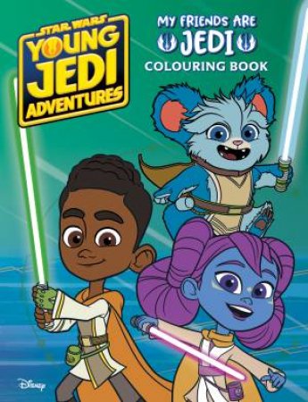 Young Jedi Adventures: My Friends are Jedi