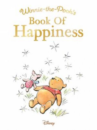 Winnie-the-Pooh’s Book of Happiness by Winnie-the-Pooh