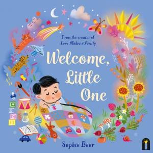 Welcome, Little One by Sophie Beer