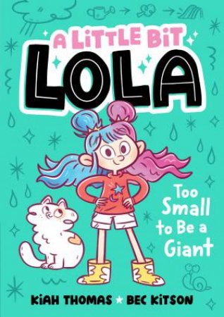 Too Small to Be a Giant by Kiah Thomas & Bec Kitson