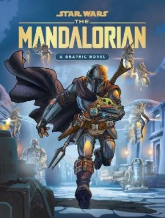 Star Wars: The Mandalorian: A Graphic Novel by Various