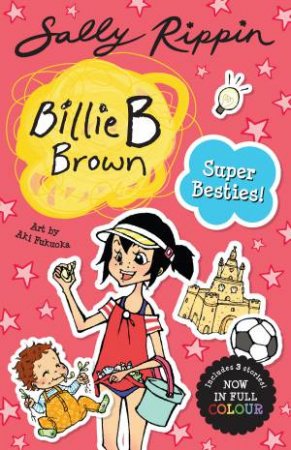 Super Besties! by Sally Rippin & Aki Fukuoka