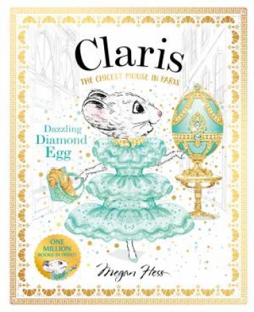 Claris: Dazzling Diamond Egg by Megan Hess