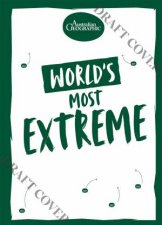 Worlds Most Extreme