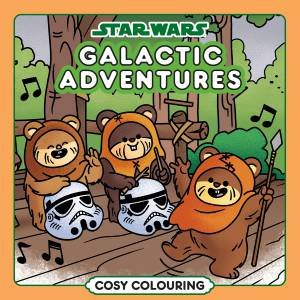 Star Wars Cosy Colouring: Galactic Adventures by Unknown