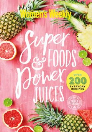 Super Foods and Power Juices by Various